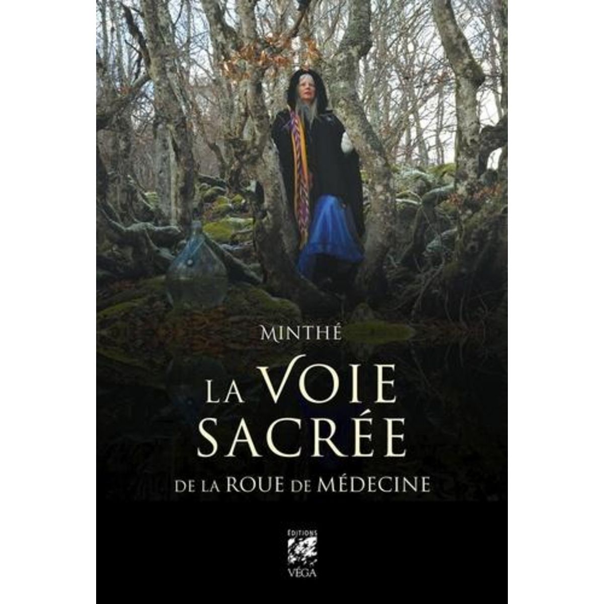 LA VOIE SACREE DE LA ROUE DE MEDECINE, Minthé