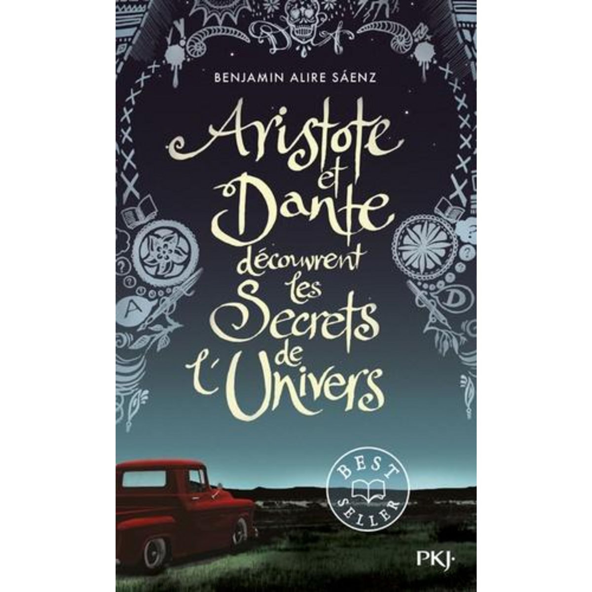 ARISTOTE ET DANTE DECOUVRENT LES SECRETS DE L'UNIVERS, Alire Saenz Benjamin