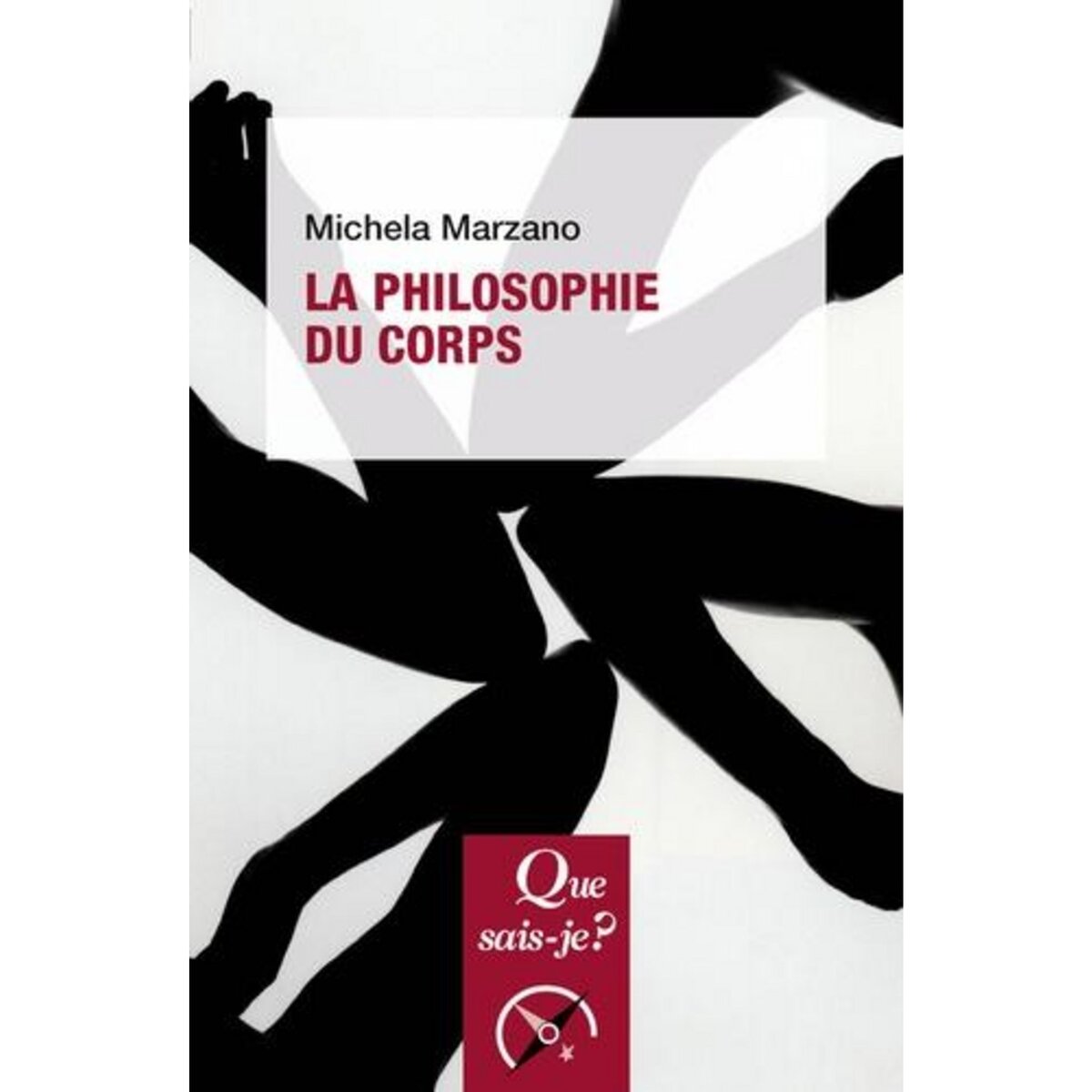 LA PHILOSOPHIE DU CORPS. 5E EDITION, Marzano Michela