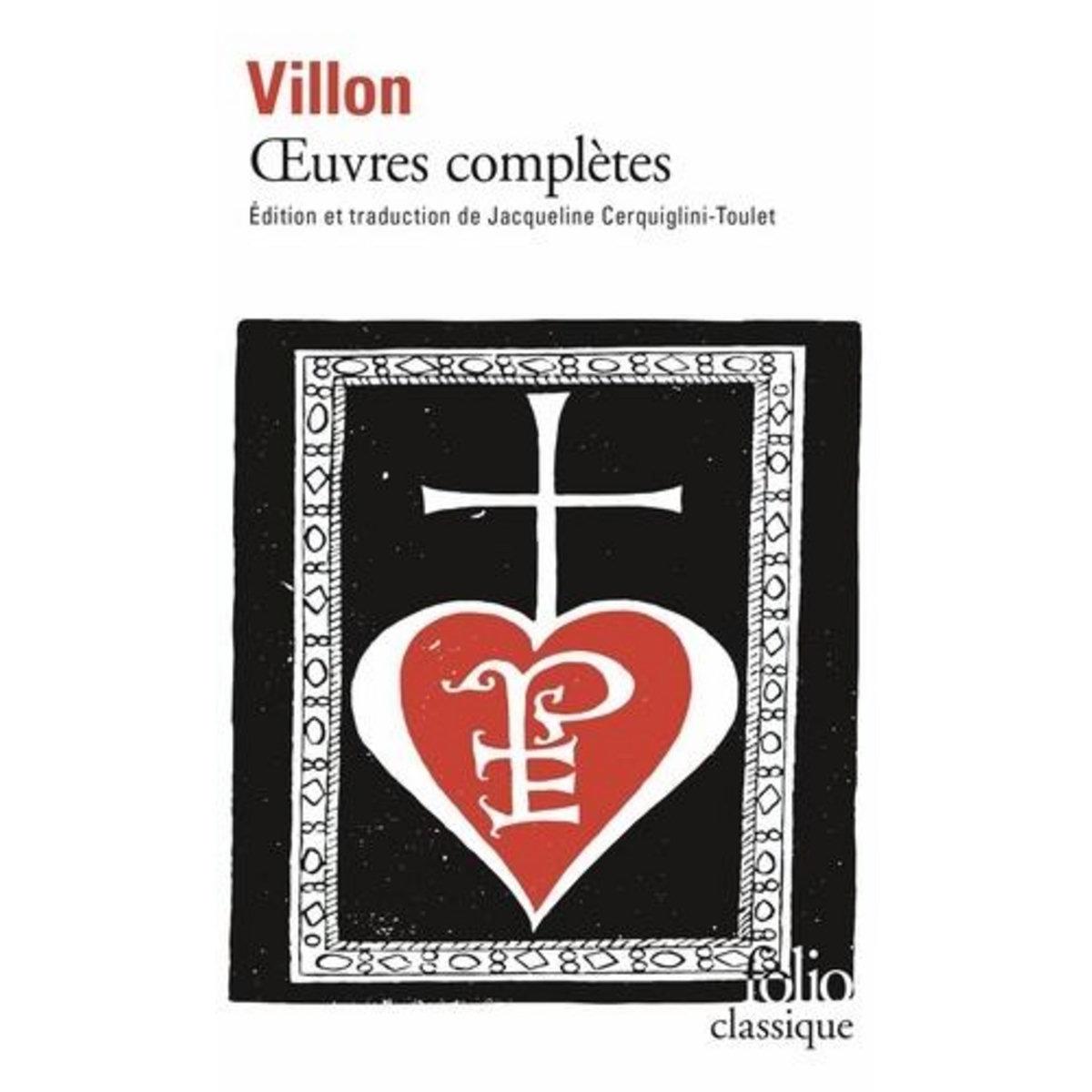 OEUVRES COMPLETES, Villon François