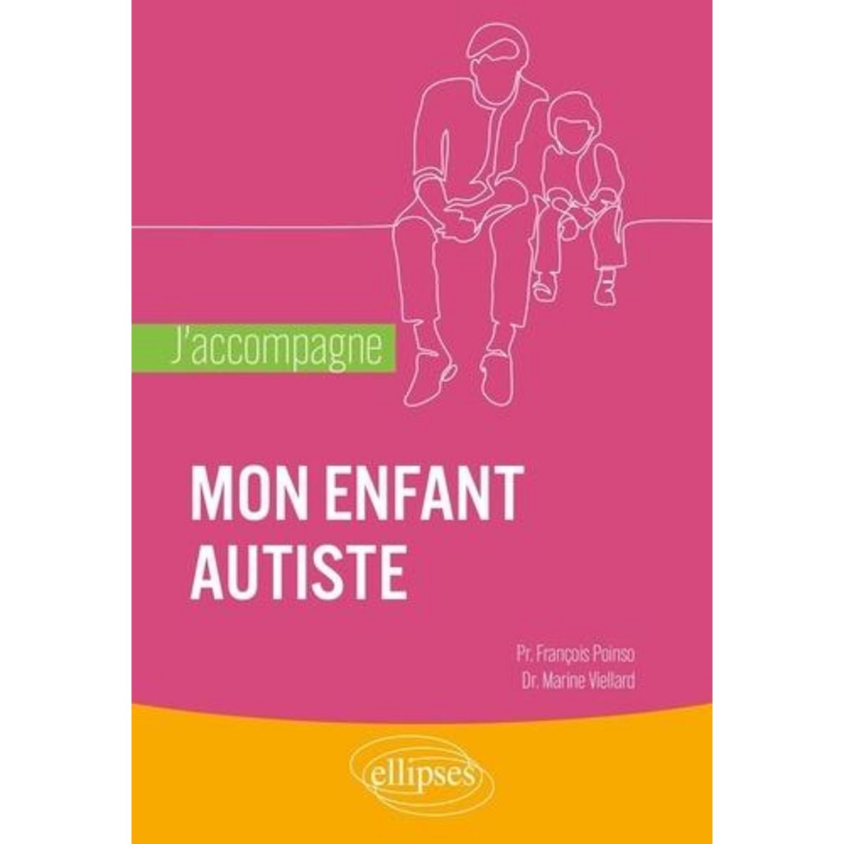 J'ACCOMPAGNE MON ENFANT AUTISTE, Poinso François