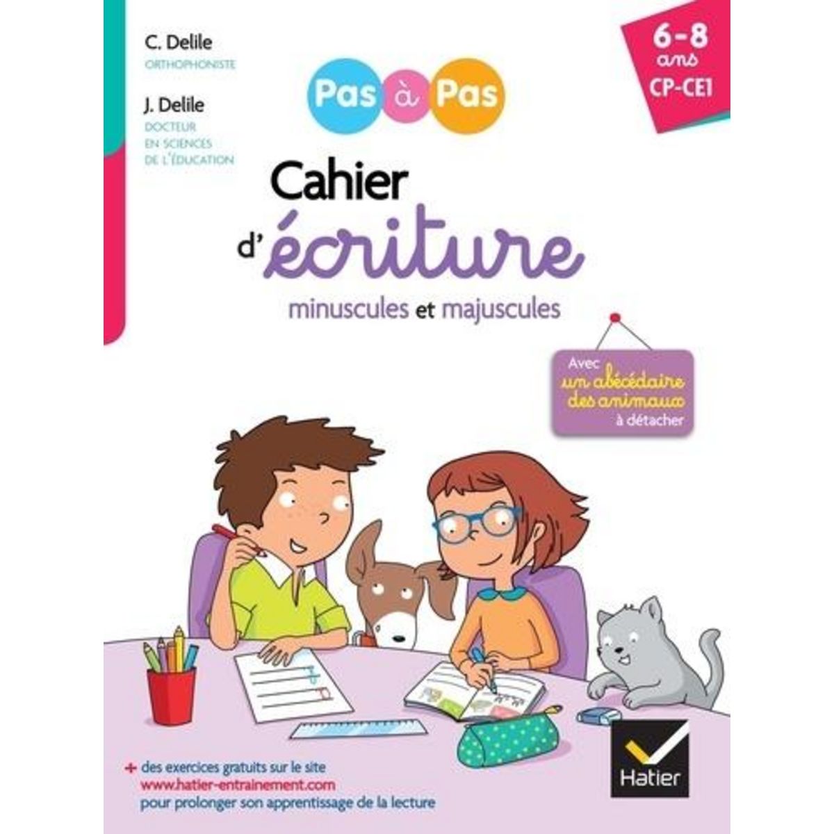 MON CAHIER D'ECRITURE MINUSCULES ET MAJUSCULES CP-CE1, Delile Clémentine