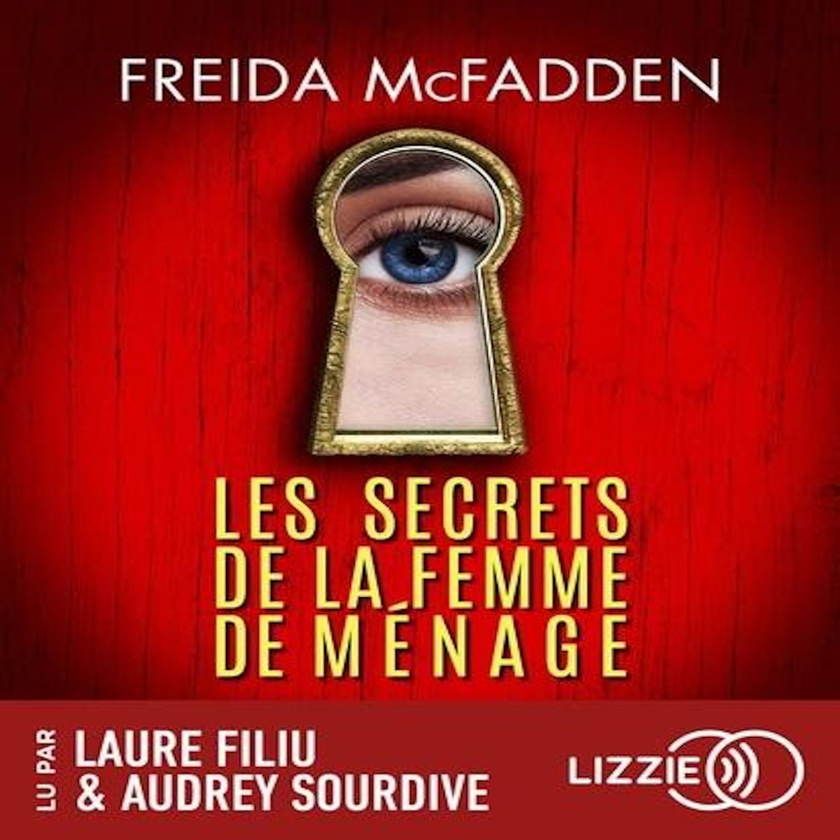 LA FEMME DE MENAGE TOME 2 : LES SECRETS DE LA FEMME DE MENAGE. 1 CD AUDIO MP3, McFadden Freida