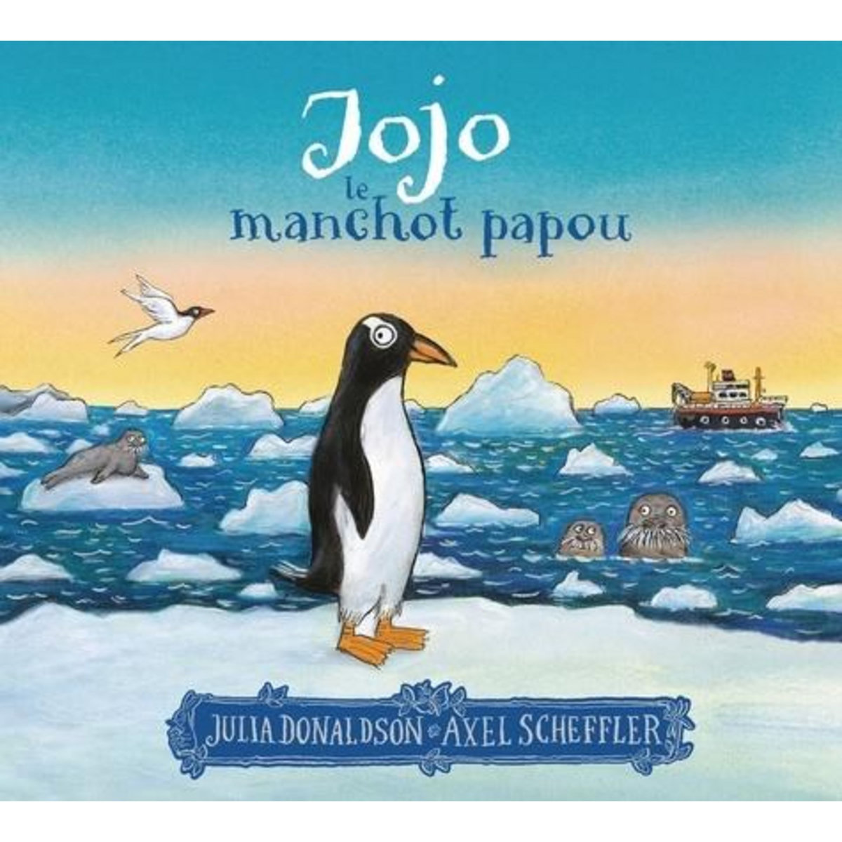 JOJO, LE MANCHOT PAPOU, Donaldson Julia