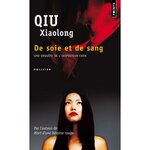 DE SOIE ET DE SANG, Qiu Xiaolong
