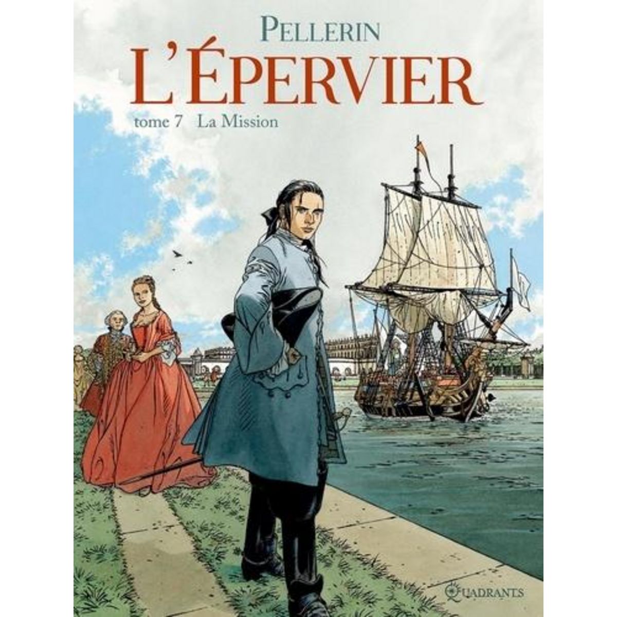 L'EPERVIER TOME 7 : LA MISSION, Pellerin Patrice