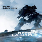 OU REPOSE LA HACHE, Nayler Ray