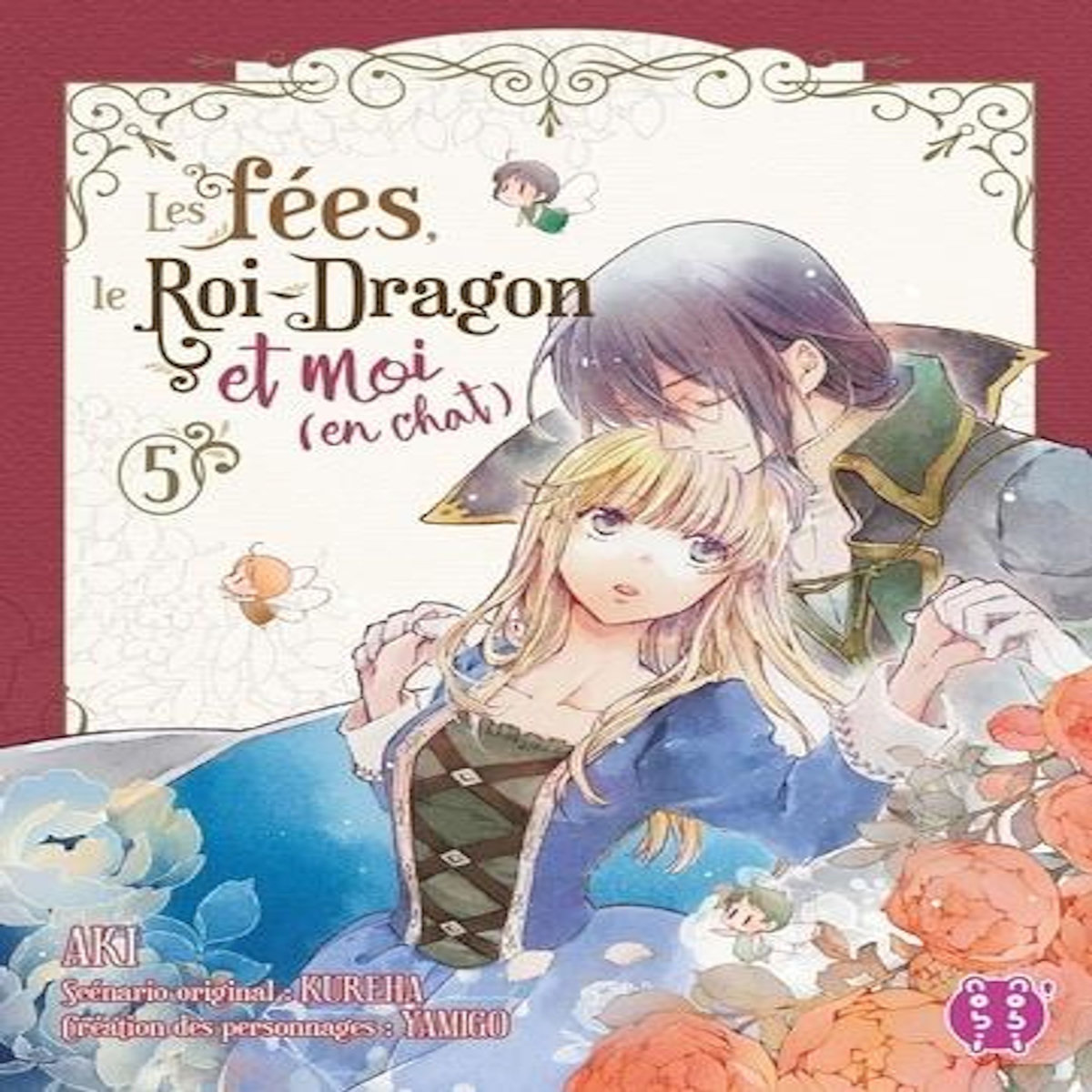 LES FEES, LE ROI-DRAGON ET MOI (EN CHAT) TOME 5 , Aki
