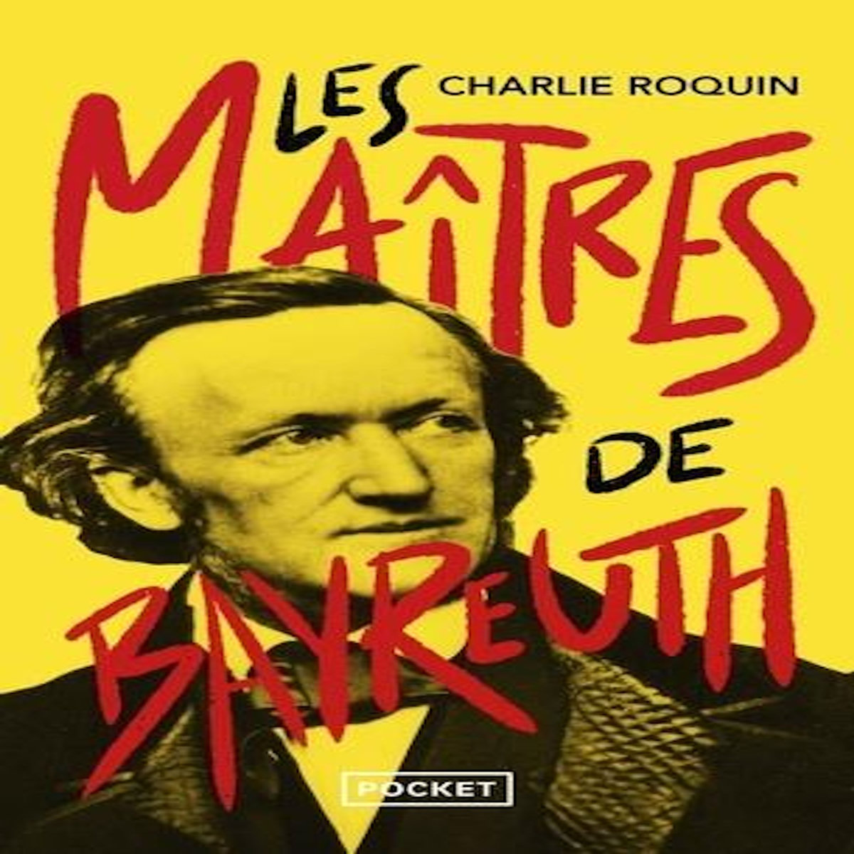 LES MAITRES DE BAYREUTH, Roquin Charlie