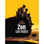 ZEN. SANS MAITRE, Meeuwsen Frenk