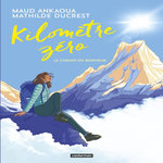 KILOMETRE ZERO. LE CHEMIN DU BONHEUR, Ankaoua Maud