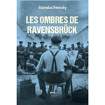 LES OMBRES DE RAVENSBRUCK, Petrosky Stanislas