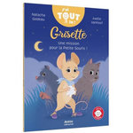 GRISETTE. UNE MISSION POUR LA PETITE SOURIS !, Godeau Natacha