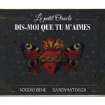 LE PETIT ORACLE DIS-MOI QUE TU M'AIMES, Sandytatoo.2.0