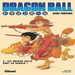 DRAGON BALL TOME 2 : LES DRAGON BALLS SONT EN DANGER !, Toriyama Akira