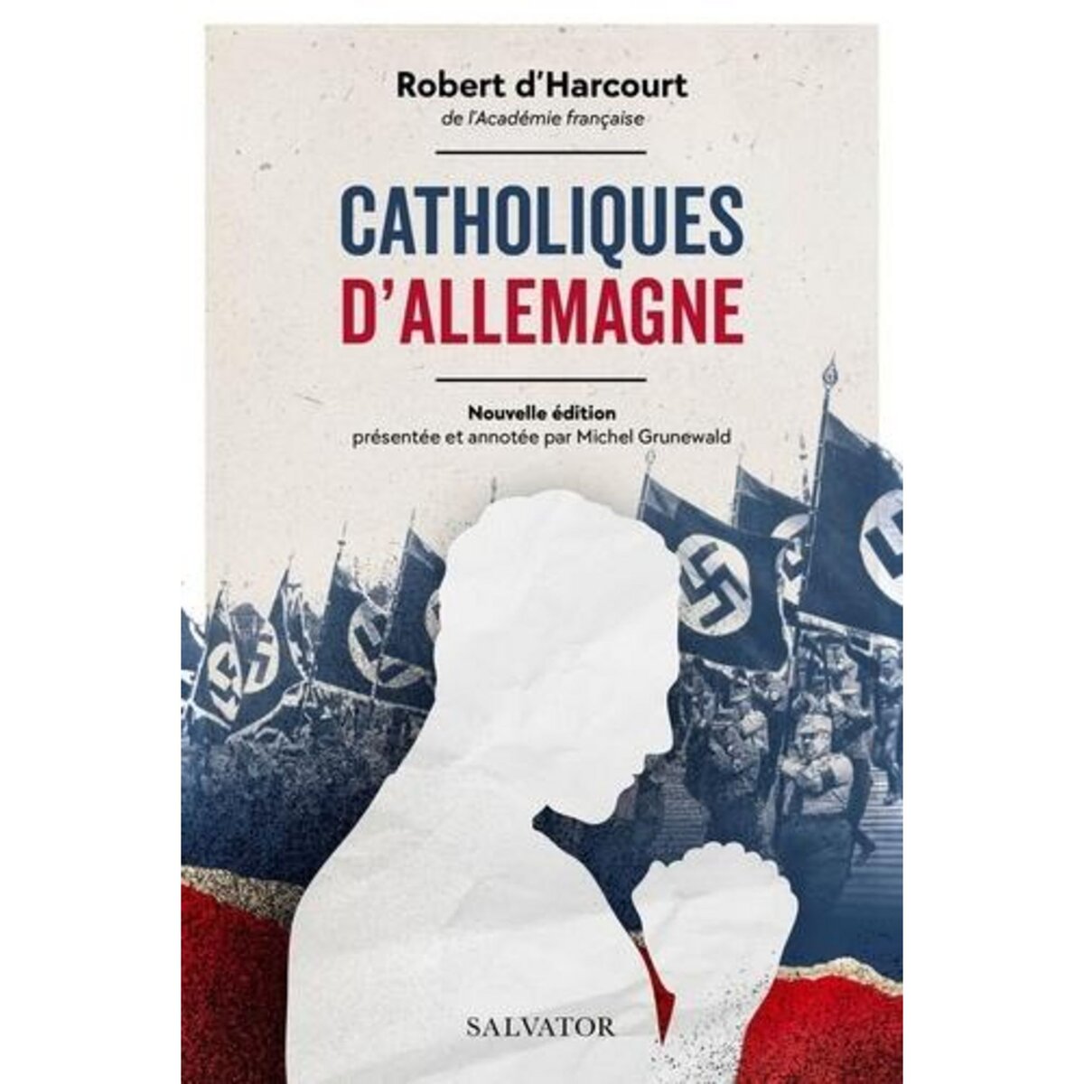 CATHOLIQUES D'ALLEMAGNE, Harcourt Robert d'