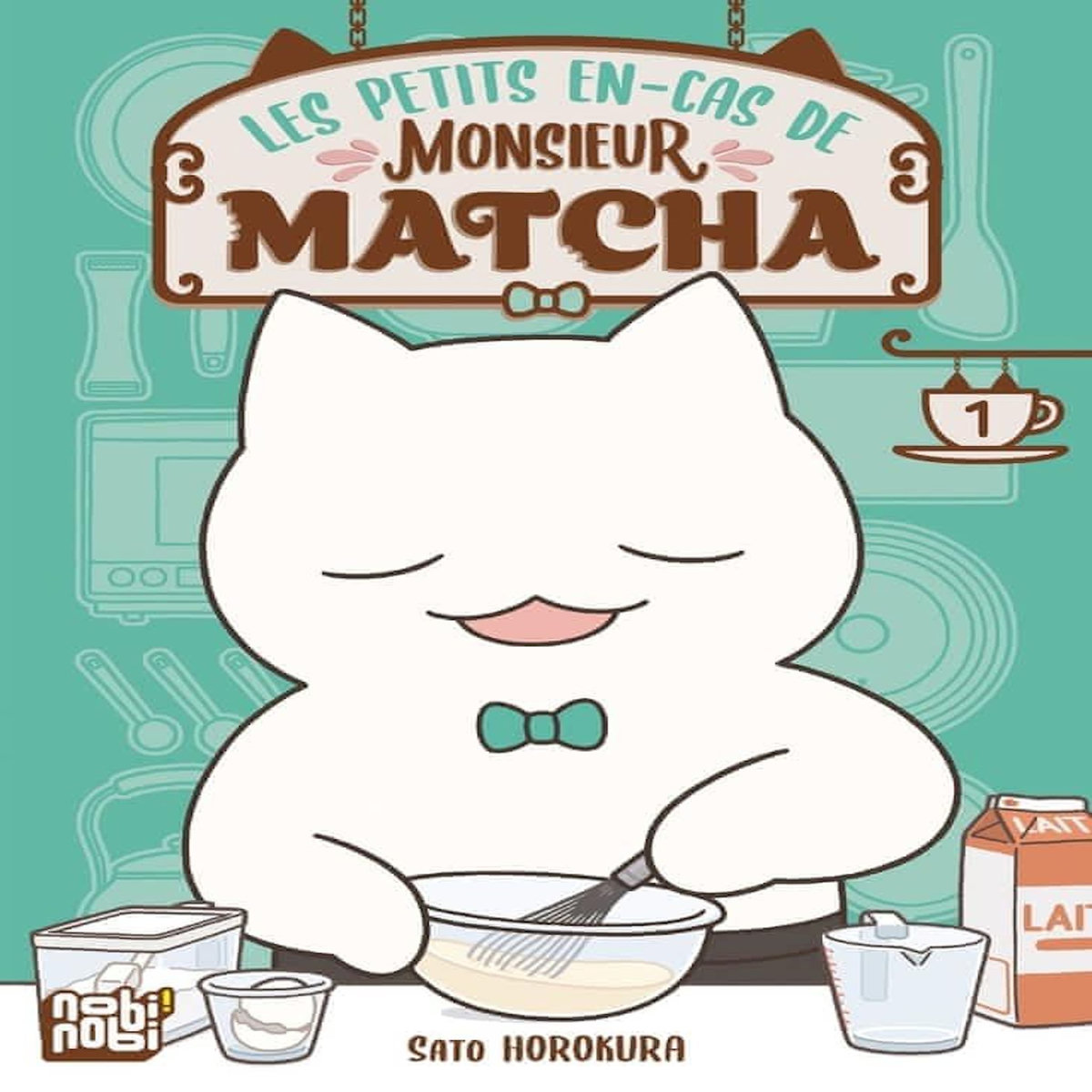 LES PETITS EN-CAS DE MONSIEUR MATCHA TOME 1 , Horokura Sato