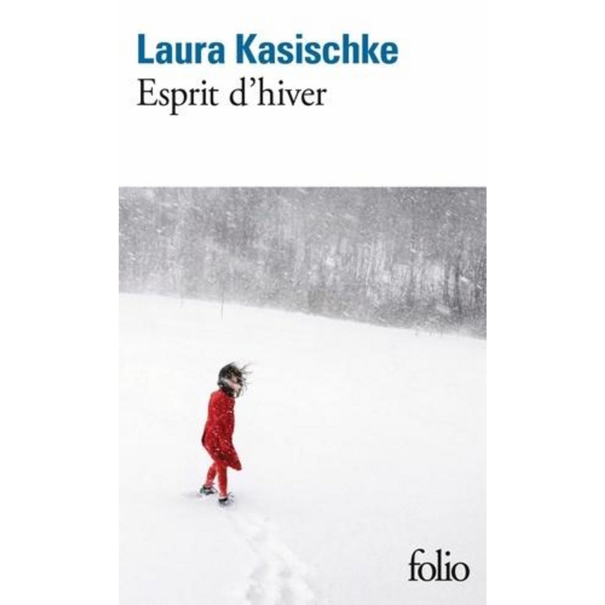 ESPRIT D'HIVER, Kasischke Laura