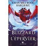 LE GEOMANCIEN TOME 2 : LE BLIZZARD ET L'EPERVIER, Millwood Hargrave Kiran