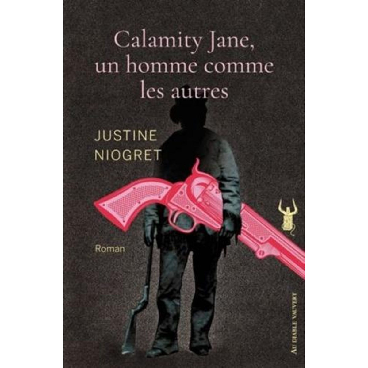 CALAMITY JANE, UN HOMME COMME LES AUTRES, Niogret Justine