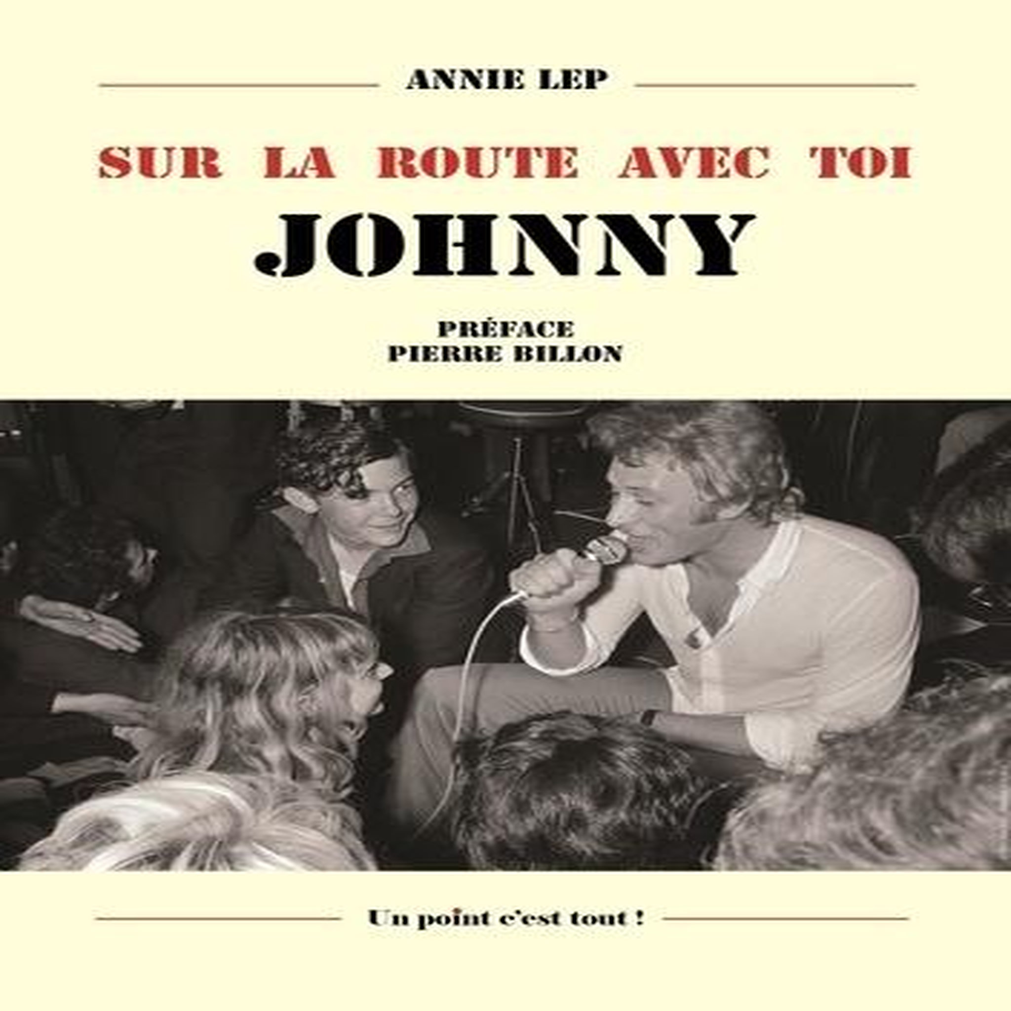 SUR LA ROUTE AVEC TOI JOHNNY, Lep Annie