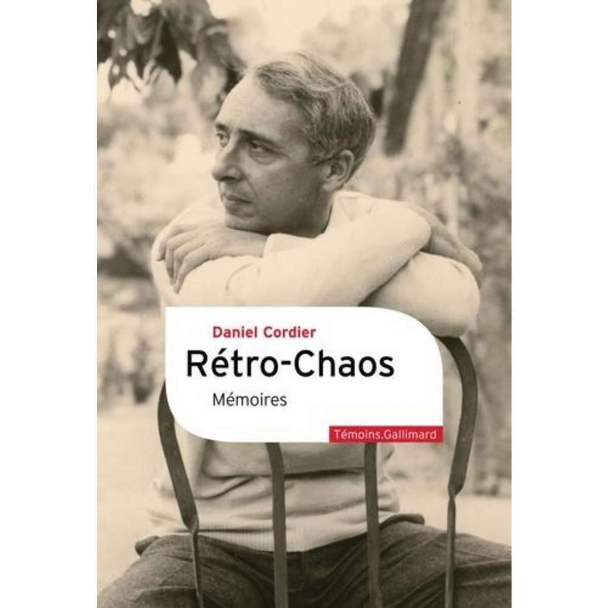 RETRO-CHAOS. MEMOIRES, Cordier Daniel
