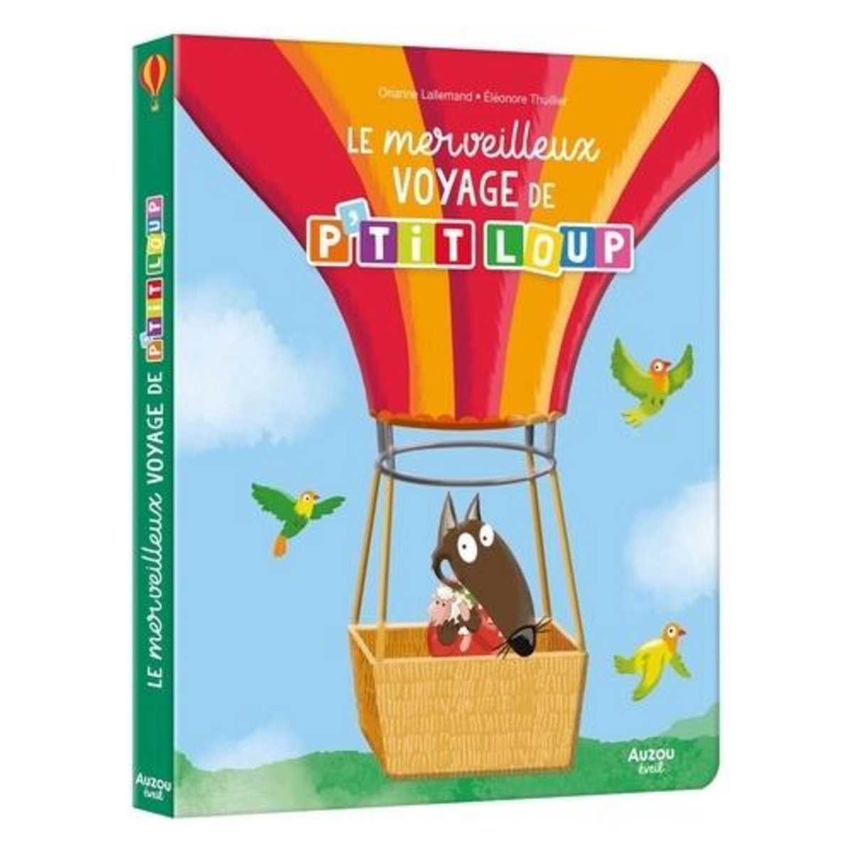 P'TIT LOUP : LE MERVEILLEUX VOYAGE DE P'TIT LOUP, Lallemand Orianne