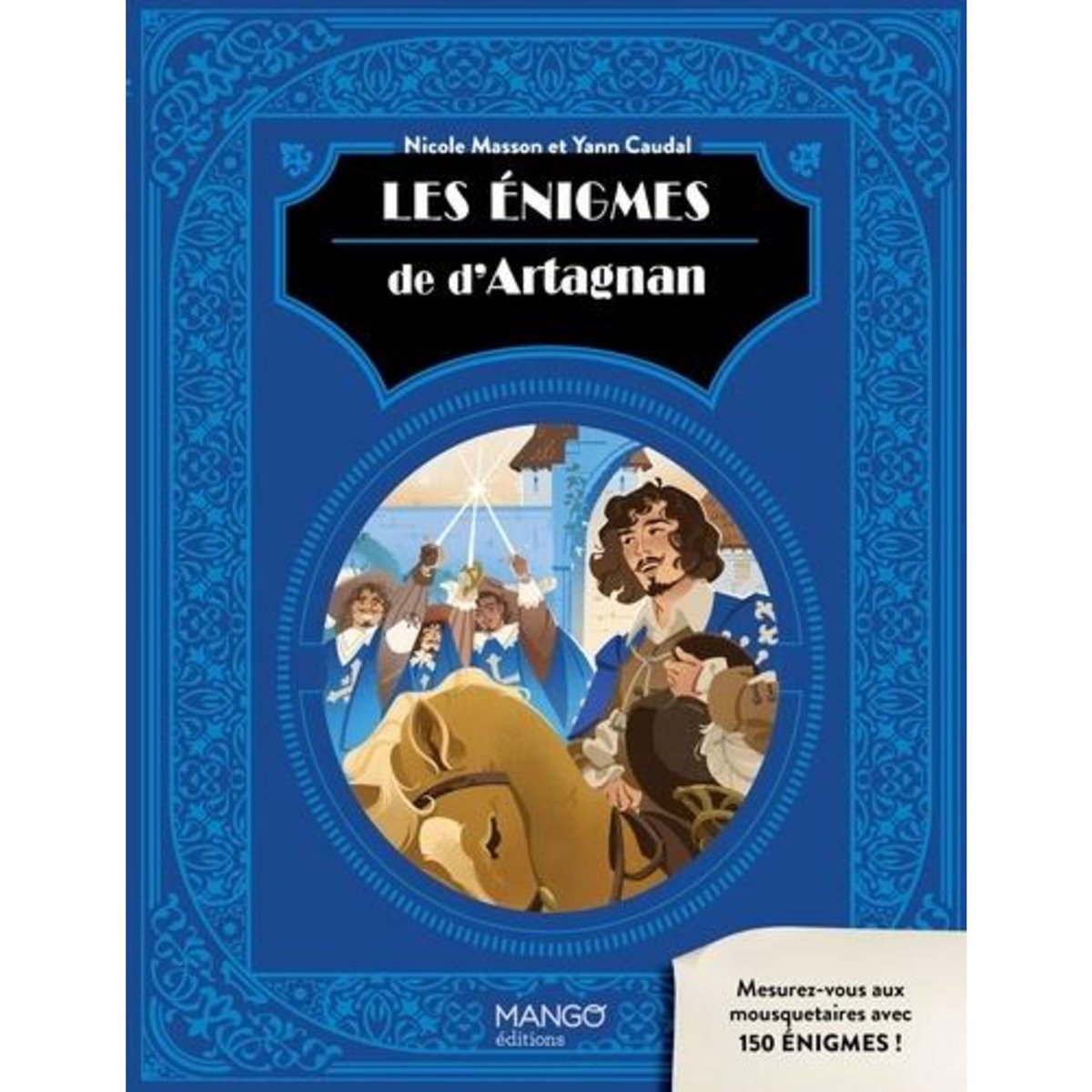 LES ENIGMES DE D'ARTAGNAN, Masson Nicole