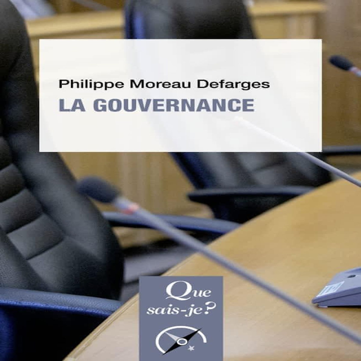 LA GOUVERNANCE. 6E EDITION, Moreau Defarges Philippe