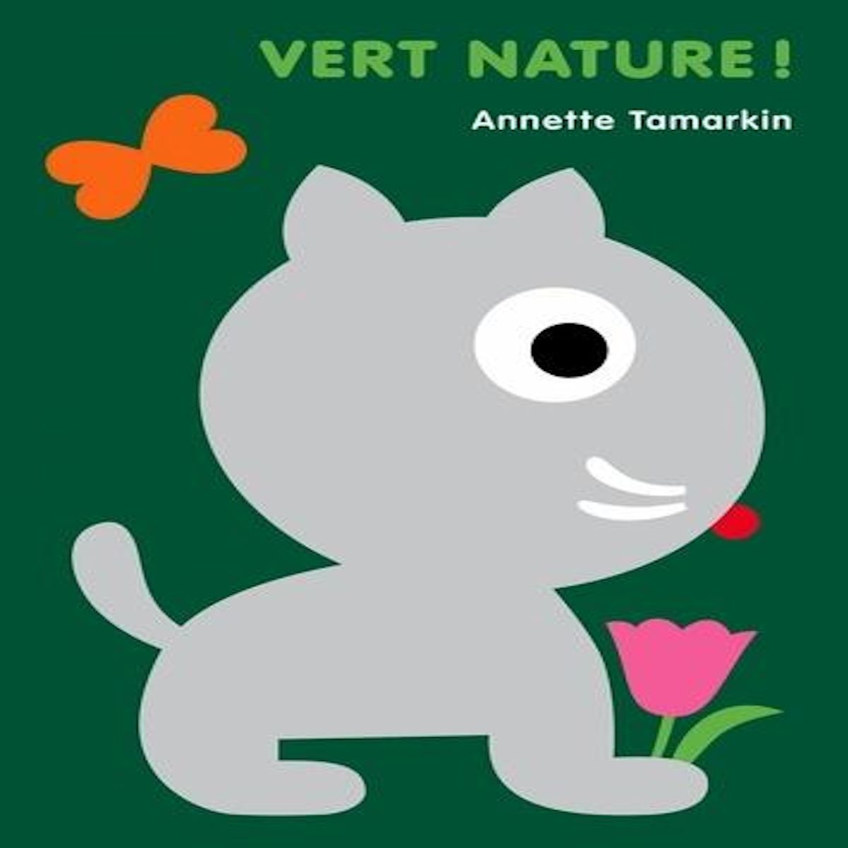 VERT NATURE !, Tamarkin Annette