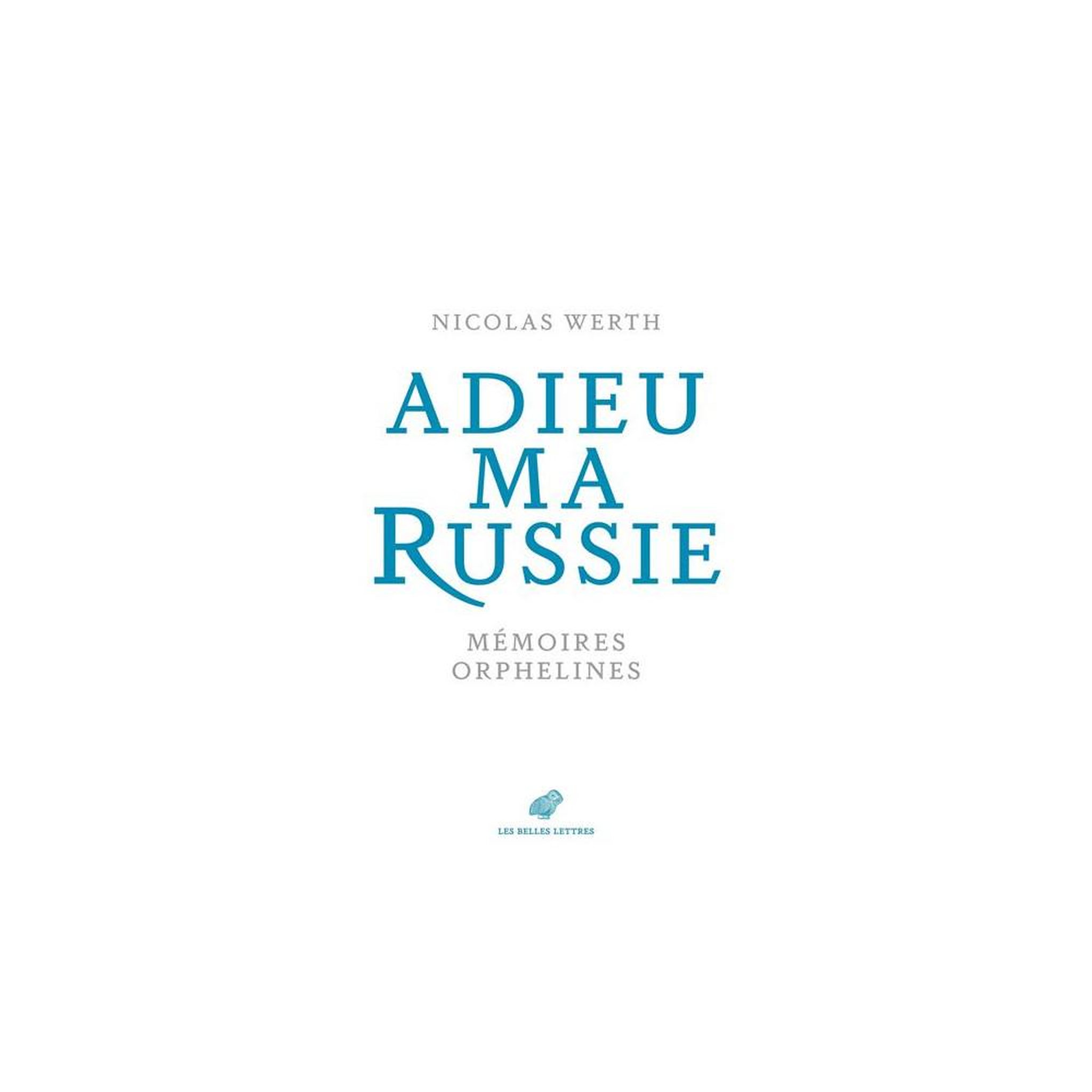 Adieu ma russie : mémoires orphelines (grand format) — livre papier nicolas werth