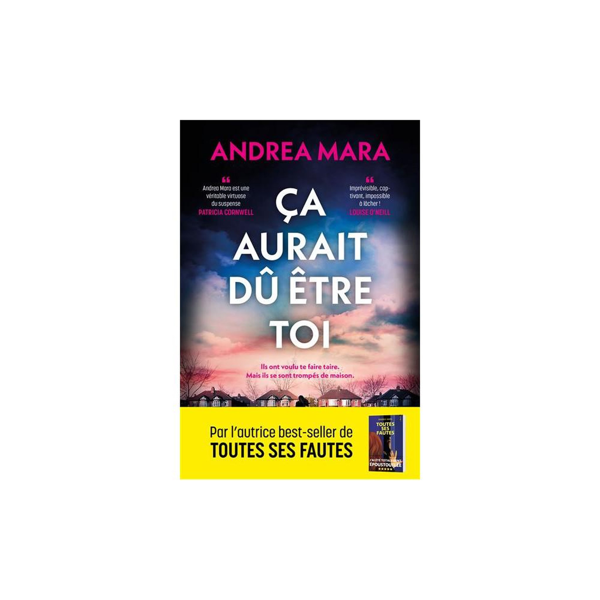 ME Livre grand format broché “ça aurait dû être toi” d'andrea mara, thriller psychologique
