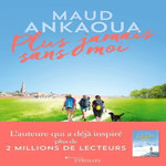 PLUS JAMAIS SANS MOI, Ankaoua Maud