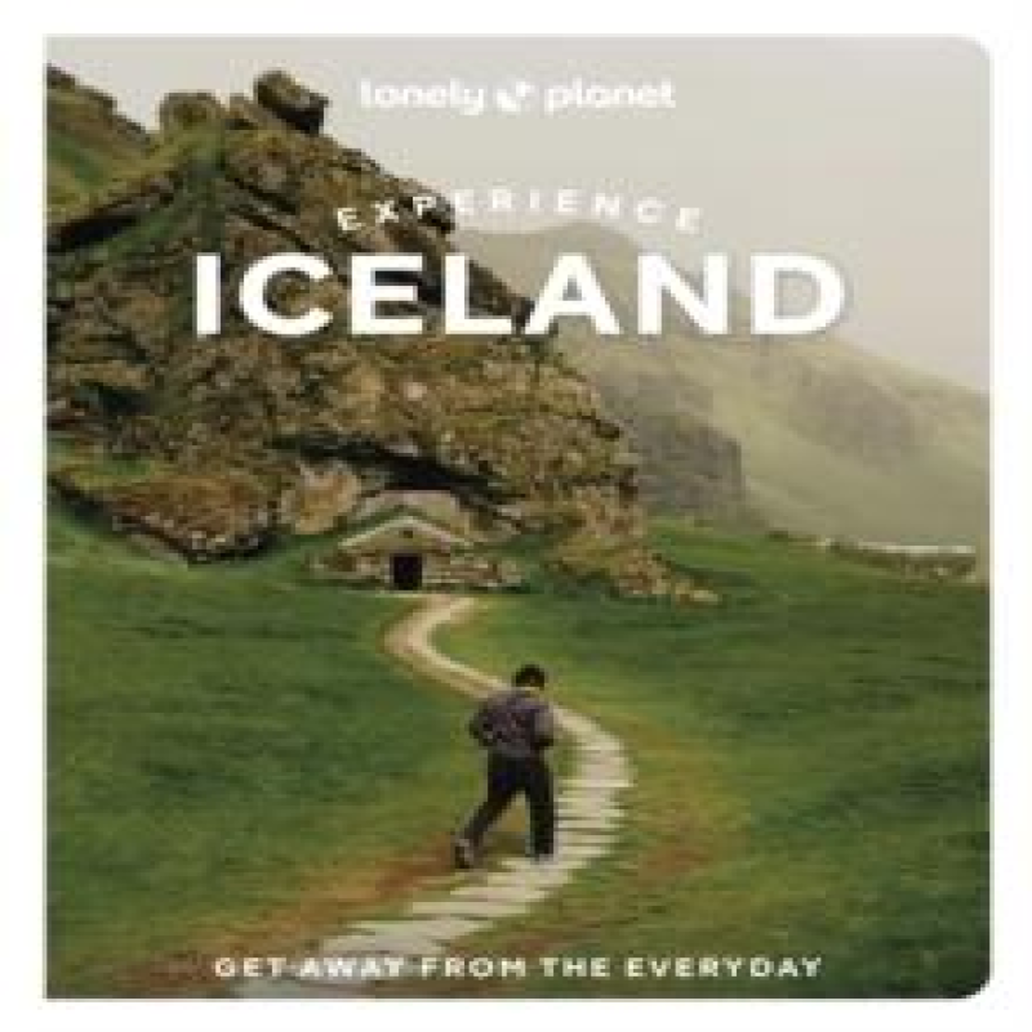 LIVRES Lonely Planet Experience Iceland : Build a Trip to Remember Local Insights Maps & Planning Tools Covers Reykjavik, Reykjanes Peninsula, Akureyri, the Westfjords and more