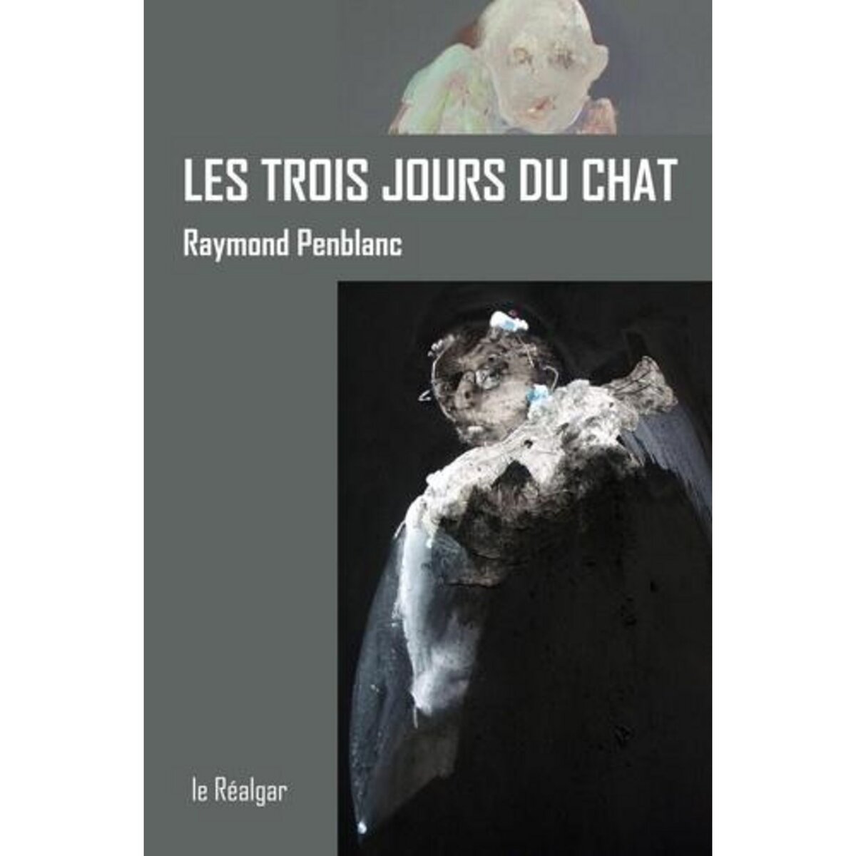 LES TROIS JOURS DU CHAT, Penblanc Raymond
