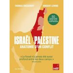  ISRAEL / PALESTINE. ANATOMIE D'UN CONFLIT, Snégaroff Thomas