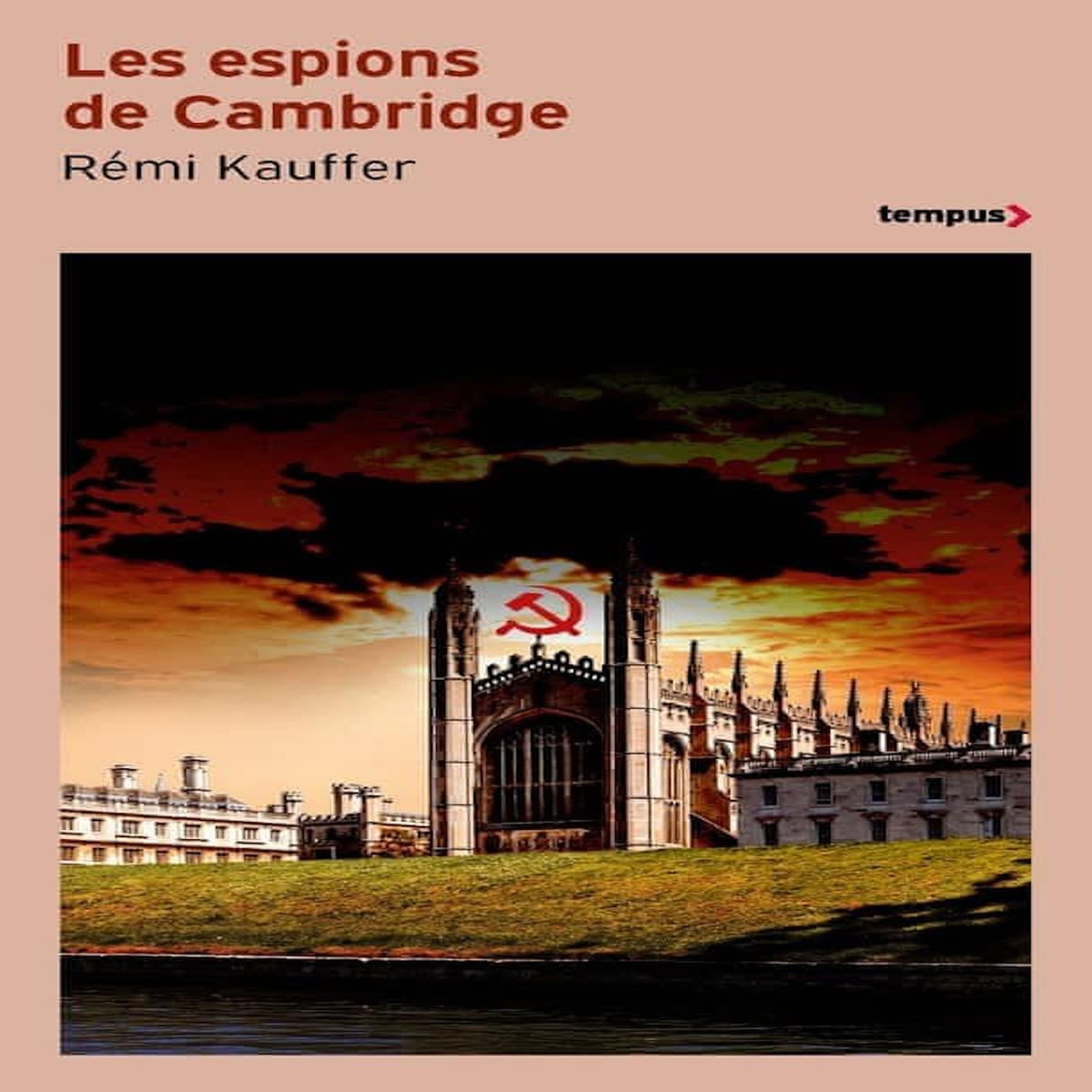 LES ESPIONS DE CAMBRIDGE, Kauffer Rémi