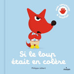 SI LE LOUP ETAIT EN COLERE, Jalbert Philippe