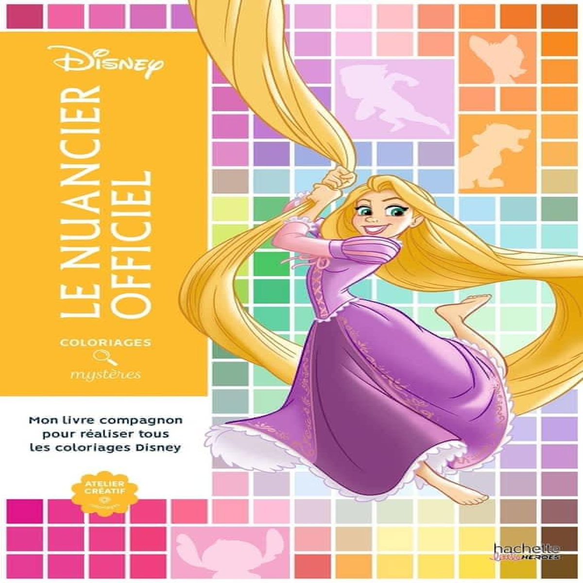 LE NUANCIER OFFICIEL. MON LIVRE COMPAGNON POUR REALISER TOUS LES COLORIAGES DISNEY, Disney