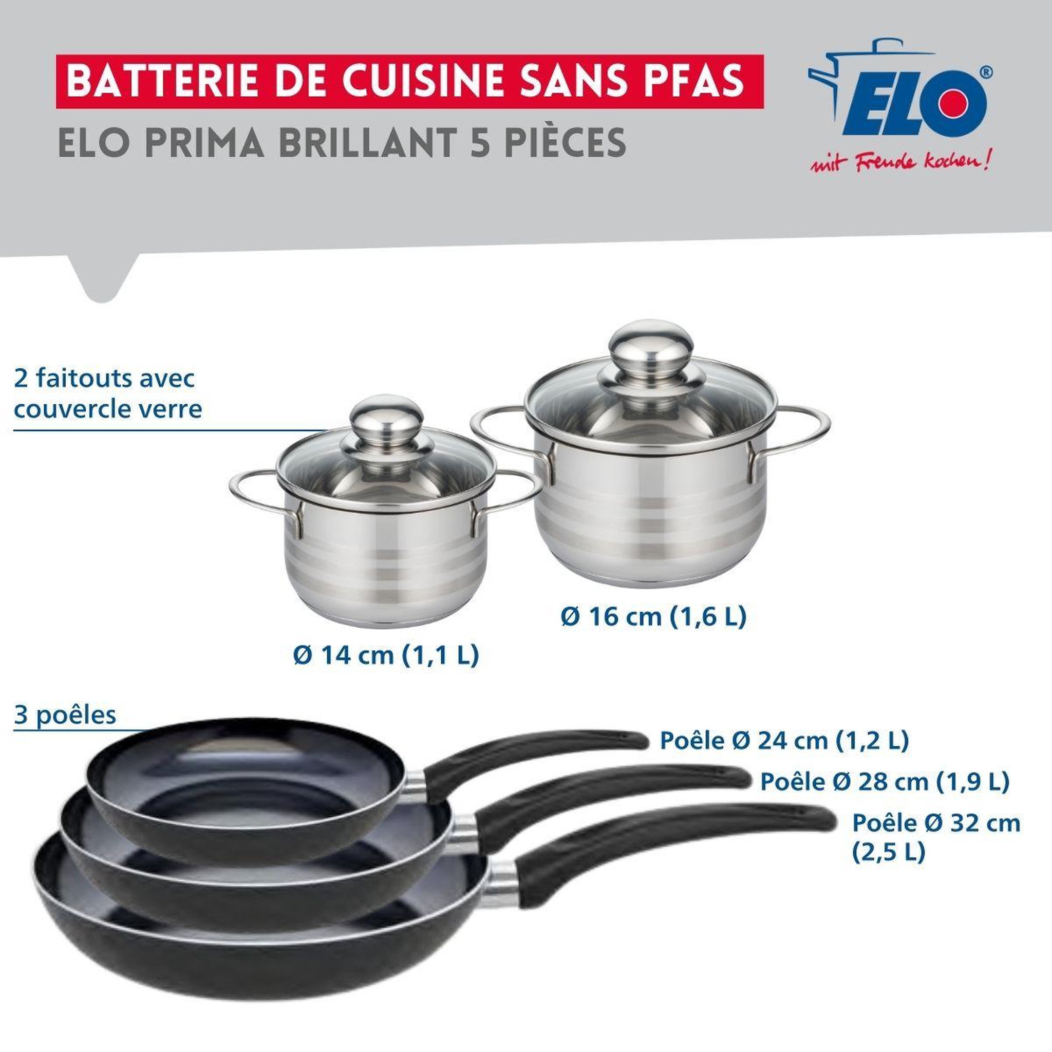 Voir la diapositive 2 : ELO Ensemble de 3 poêles de cuisson 24, 28 et 32 cm et 2 faitouts 14 et 16 cm elo prima brillant
