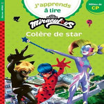 MIRACULOUS : COLERE DE STAR. MILIEU DE CP NIVEAU 2, Morena-Beuken Clara