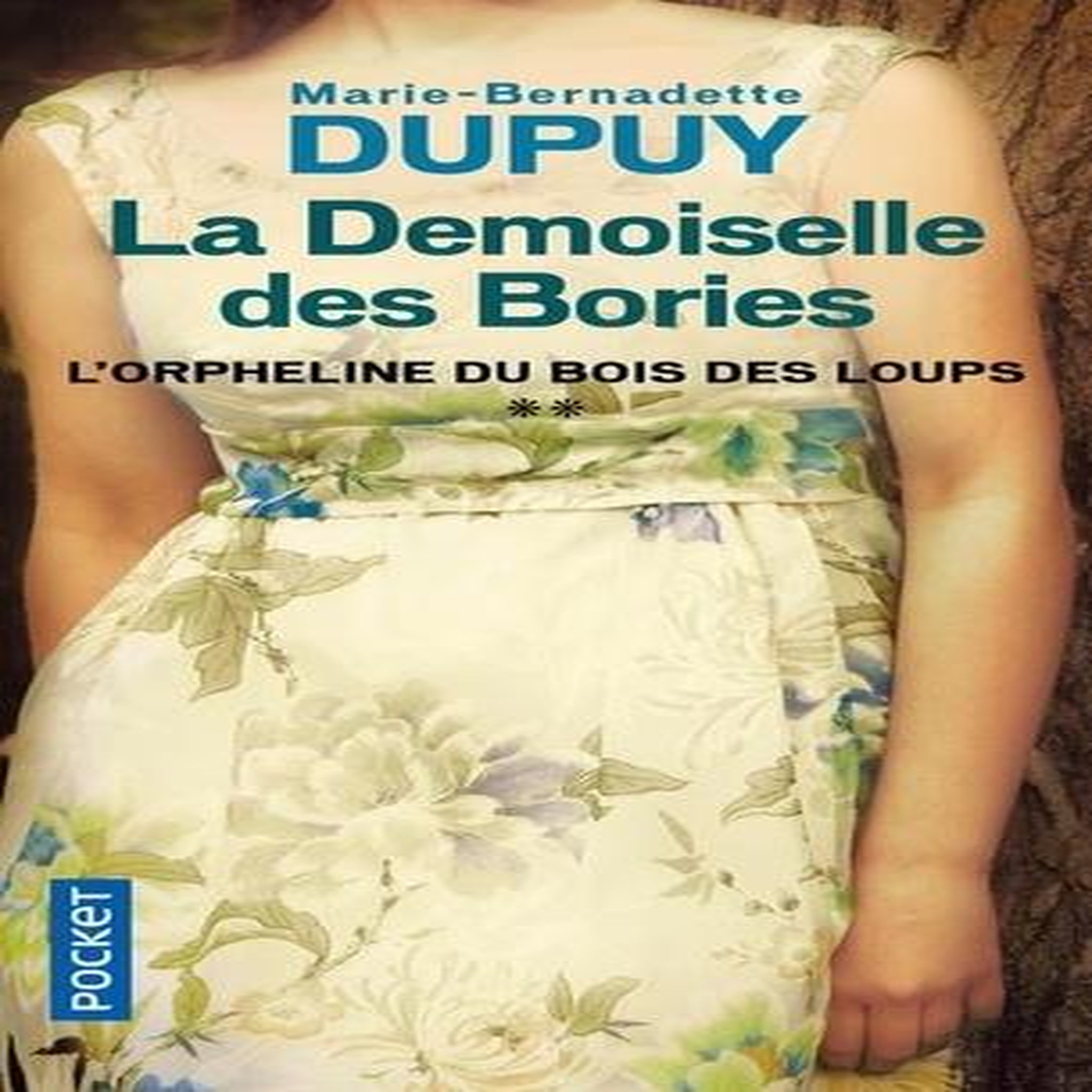 LA DEMOISELLE DES BORIES, Dupuy Marie-Bernadette