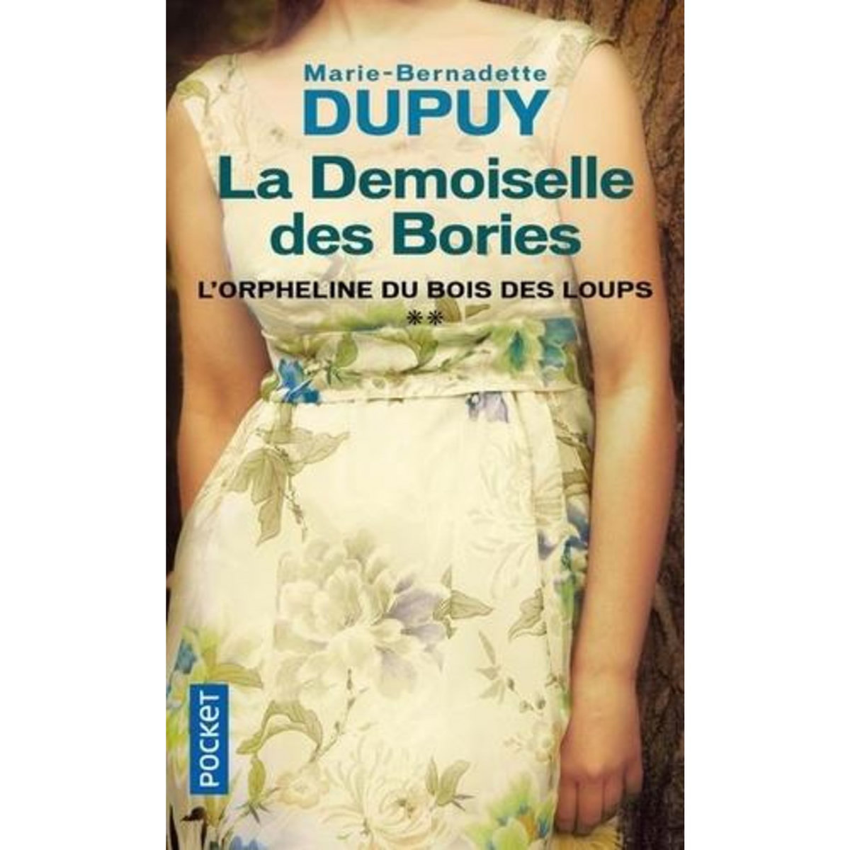 LA DEMOISELLE DES BORIES, Dupuy Marie-Bernadette