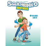 SWAN & NEO - BROTHERS TOME 1 : ON VOUS LIKE !!!, Campinoti Paolo