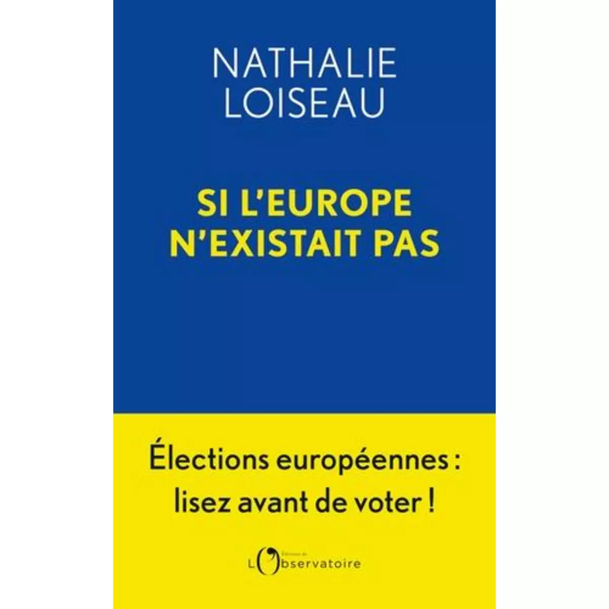  SI L'EUROPE N'EXISTAIT PAS, Loiseau Nathalie