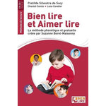 BIEN LIRE ET AIMER LIRE. LA METHODE PHONETIQUE ET GESTUELLE CREEE PAR SUZANNE BOREL-MAISONNY, EDITION 2020, Silvestre de Sacy Clotilde