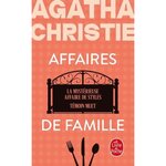 AFFAIRES DE FAMILLE. LA MYSTERIEUSE AFFAIRE DE STYLES ; TEMOIN MUET, Christie Agatha