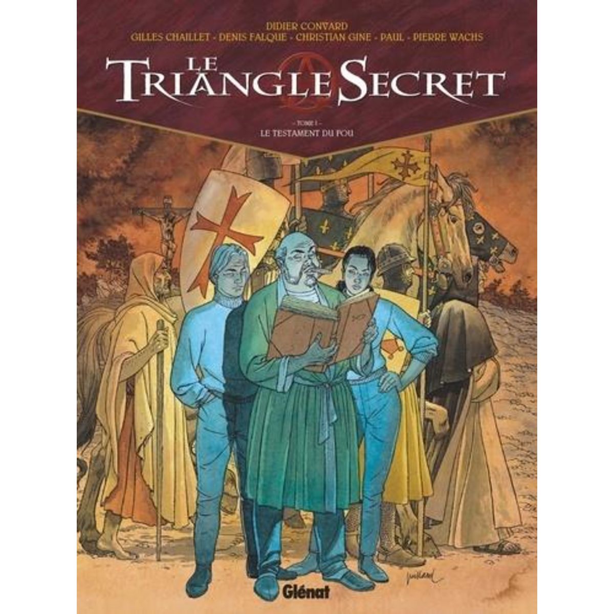 LE TRIANGLE SECRET TOME 1 : LE TESTAMENT DU FOU, Convard Didier