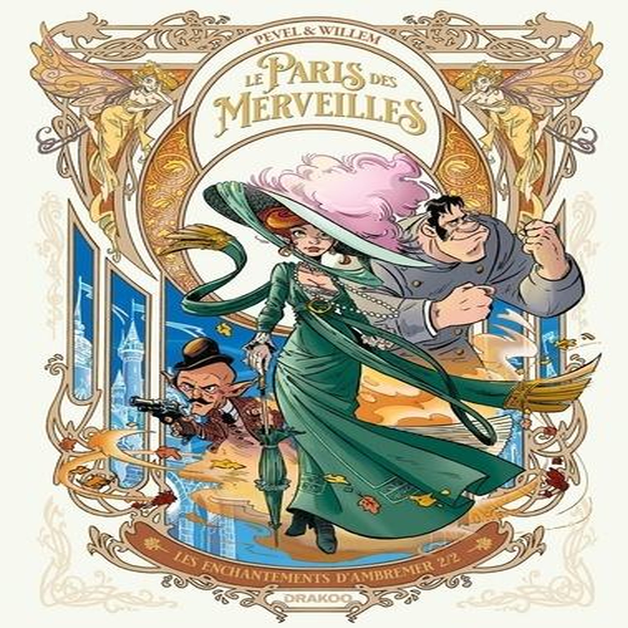LE PARIS DES MERVEILLES TOME 2 : LES ENCHANTEMENTS D'AMBREMER. 2/2, Willem Etienne