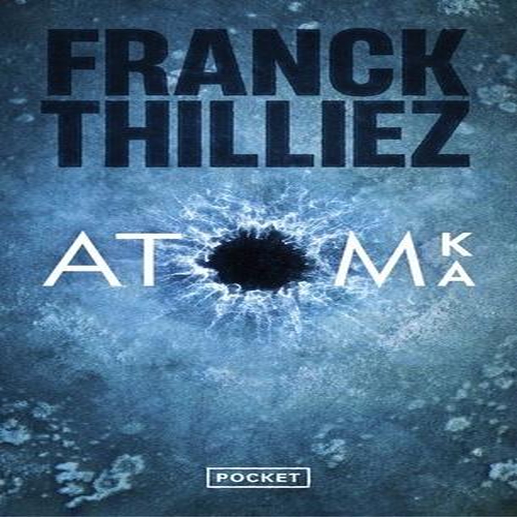 ATOMKA, Thilliez Franck